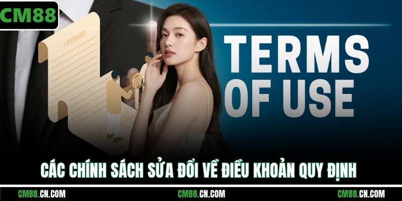 Các chính sách sửa đổi về điều khoản quy định